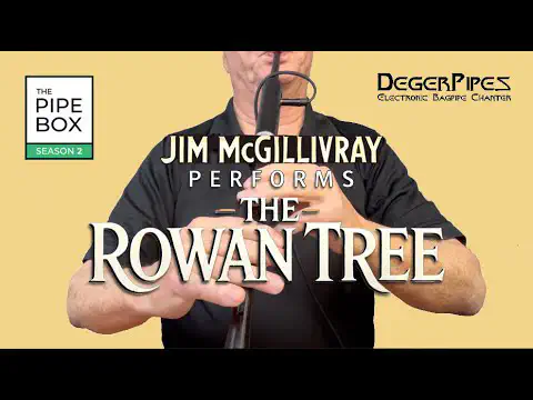 Pipetunes video thumbnail: Jim McGillivray performs The Rowan Tree.