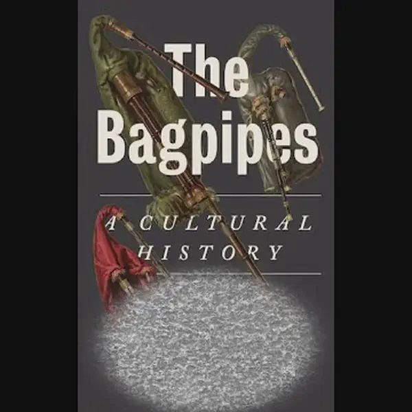 The Story of the Bagpipe by William Grattan Flood
