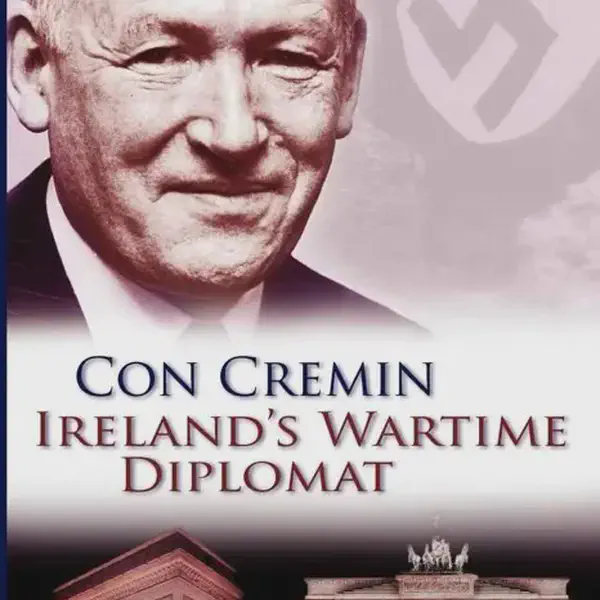 Cornelius Christopher Cremin, diplomat, is born in Kenmare, Co. Kerry